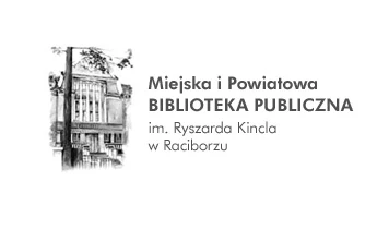MIEJSKA I POWIATOWA BIBLIOTEKA PUBLICZNA IM. RYSZARDA KINCLA W RACIBORZU