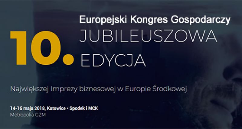 Europejski Kongres Gospodarczy w Katowicach